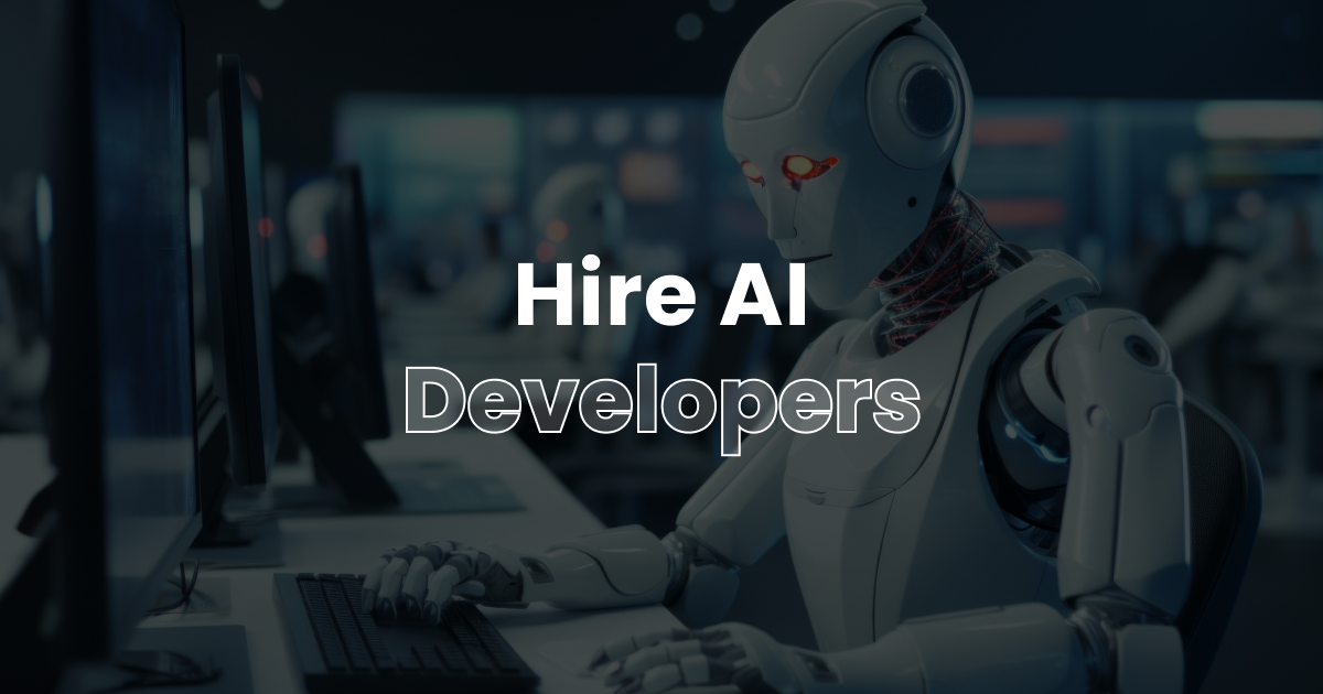 Hire AI Developers | Build Smart AI Solutions