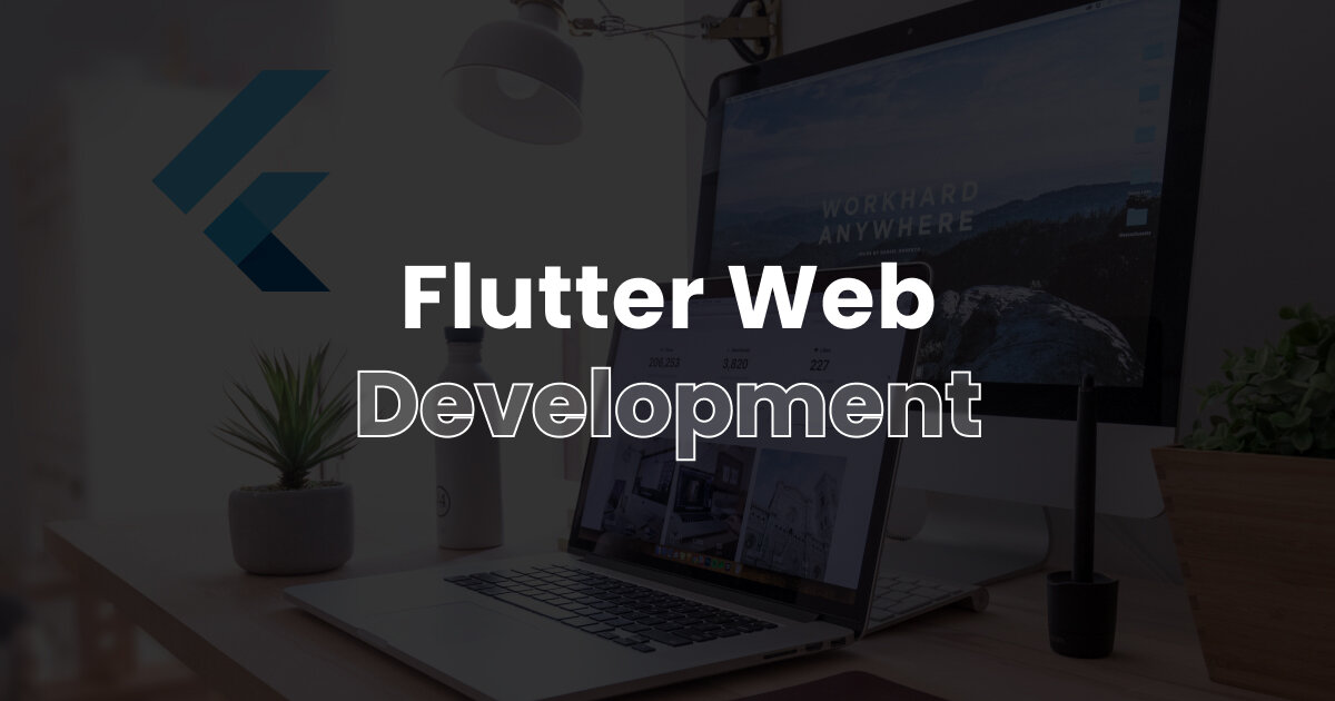 Flutter Web Development Company | Flutter Web Development Services